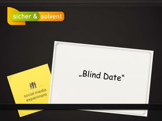 „Blind Date“ 