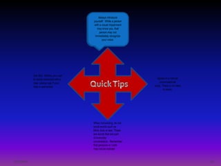 Always introduce
                                         yourself. While a person
                                         with a visual impairment
                                            may know you, that
                                              person may not
                                          immediately recognize
                                                your voice.




            Ask first. Before you rush
            to assist someone with a                                   Speak in a normal
            task, always ask if your                                     conversational
            help is warranted.                                       voice. There is no need
                                                                             to shout.




                                         When conversing, do not
                                         avoid words such as
                                         blind, look or see. These
                                         are words that are part
                                         of everyday
                                         conversation. Remember
                                         that gestures or nods
                                         may not be noticed.



12/7/2011                                                                                      16
 