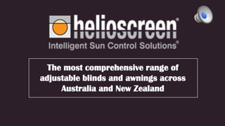 The most comprehensive range of
adjustable blinds and awnings across
Australia and New Zealand

 