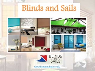 Blinds and Sails
www.blindsandsails.co.uk/
 