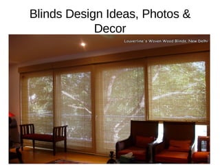 Blinds Design Ideas, Photos &
Decor

 