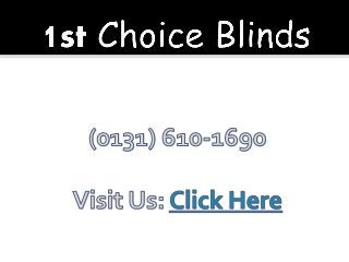 Blinds Dunfermline Fife - 1st Choice Blinds (0131) 610-1690