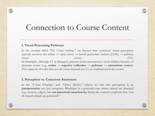 Blindsight Project Blindsight_Neurobiology_Project_edited.pptx