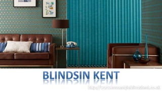 Blinds in Kent and London - Blackout, Roller, Roman and Vertical Blinds