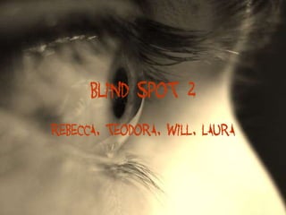 Blind Spot 2 Rebecca, Teodora, Will, Laura 