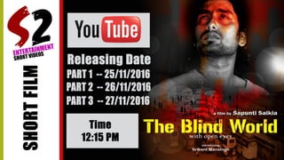 Short Film The blind world...with open eyes