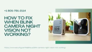 Blink Camera Night Vision Not Working? 1-8057912114 Blink Phone Number.ppt