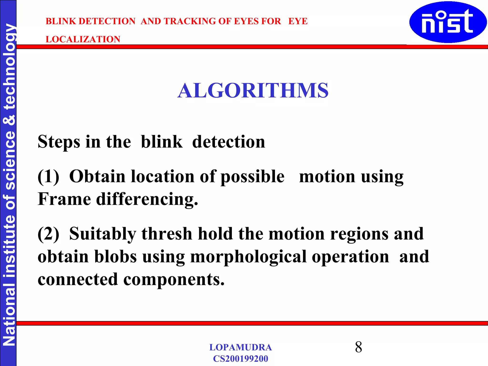 Blink detection and tracking of eyes for eye localisat | PPT
