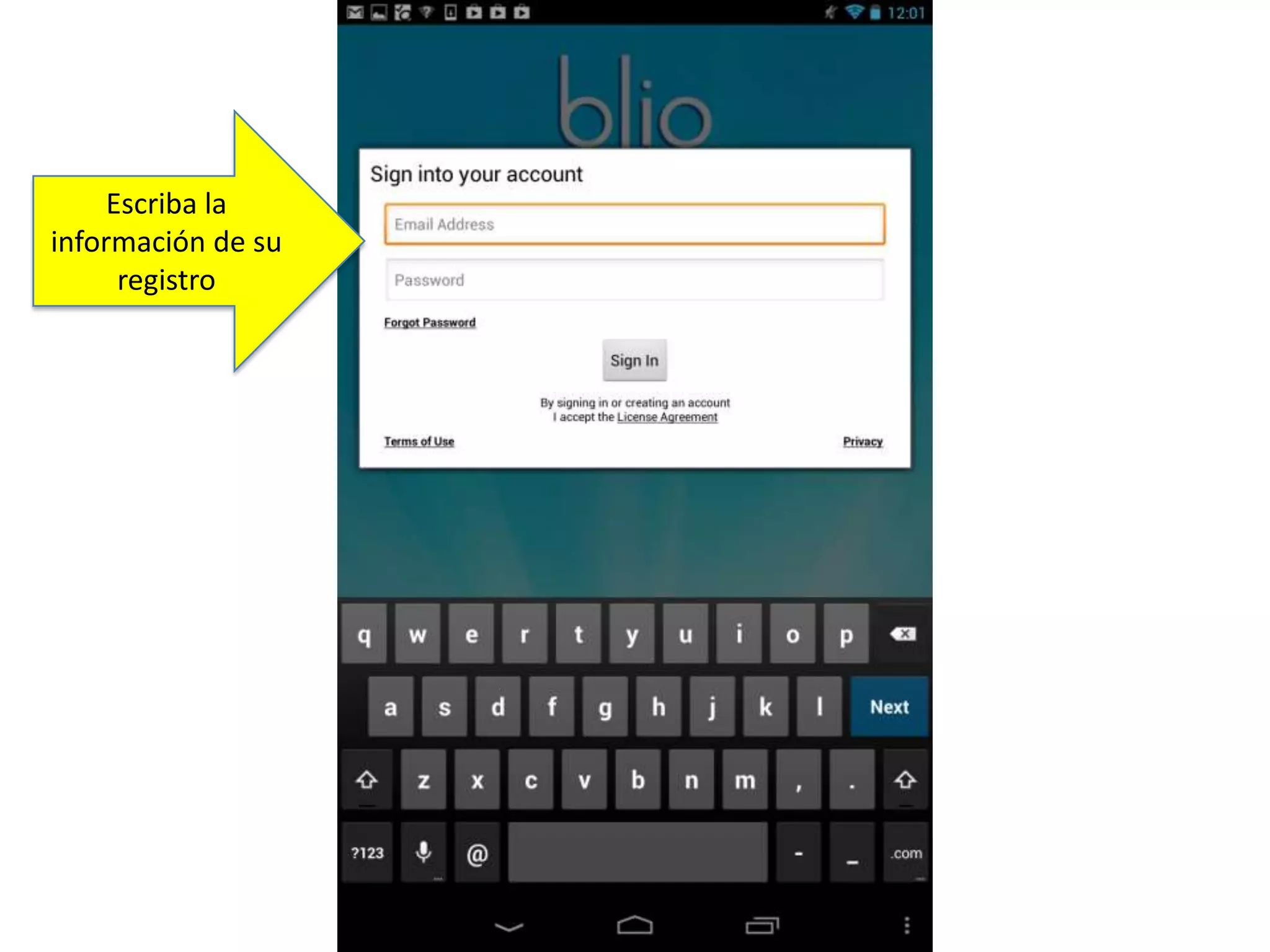 Escriba la
información de su
registro
 