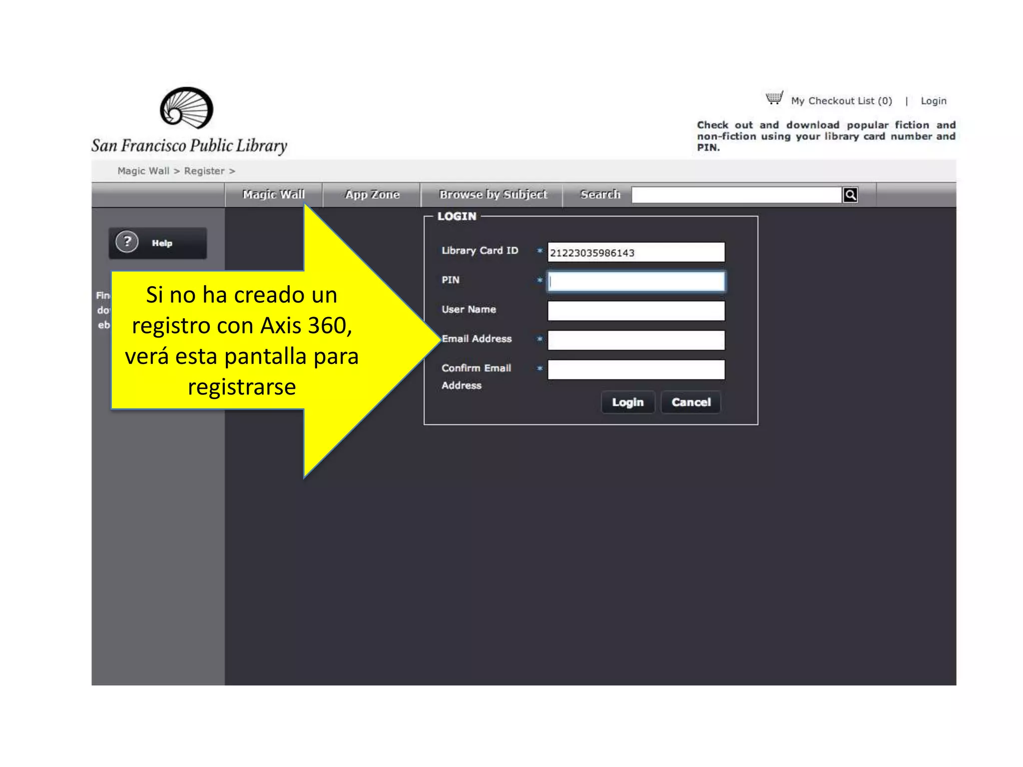 Si no ha creado un
registro con Axis 360,
verá esta pantalla para
registrarse
 