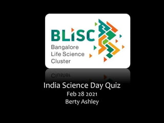 India Science Day Quiz
Feb 28 2021
Berty Ashley
 