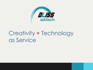 Creativity + Technology
as Service

 