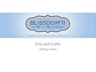 Etsy and Crafts Selling online 