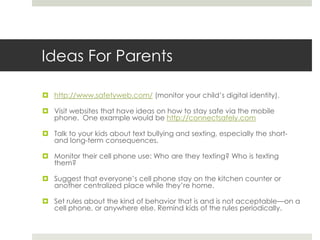 Rules agreed upon by students and teacherCell Phones Must Be on Vibrate at All TimesCell phones should be placed in the front of the room at the beginning of class (at the designated table in your numbered slot) and whenever they are not needed for instructionAll mobile messages or media sent from your phone during class MUST be related to the lesson or activityIf you are referencing someone else in class, you must have their (recorded verbal or written) approval before posting or publishing.