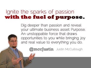 Ignite the Sparks of Passion with the Fuel of Purpose (2012) [Blissdom Conference]