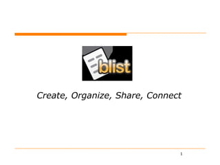 Create, Organize, Share, Connect 