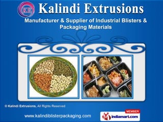 Manufacturer & Supplier of Industrial Blisters &
            Packaging Materials
 