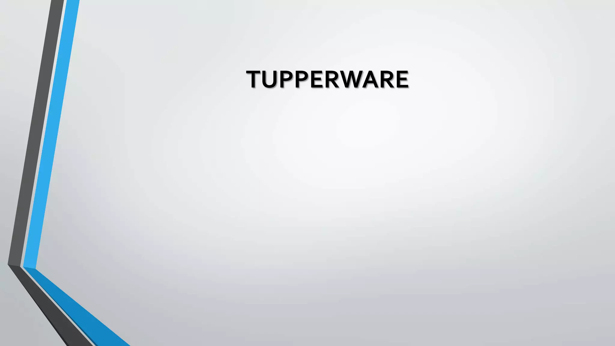 TUPPERWARE
 