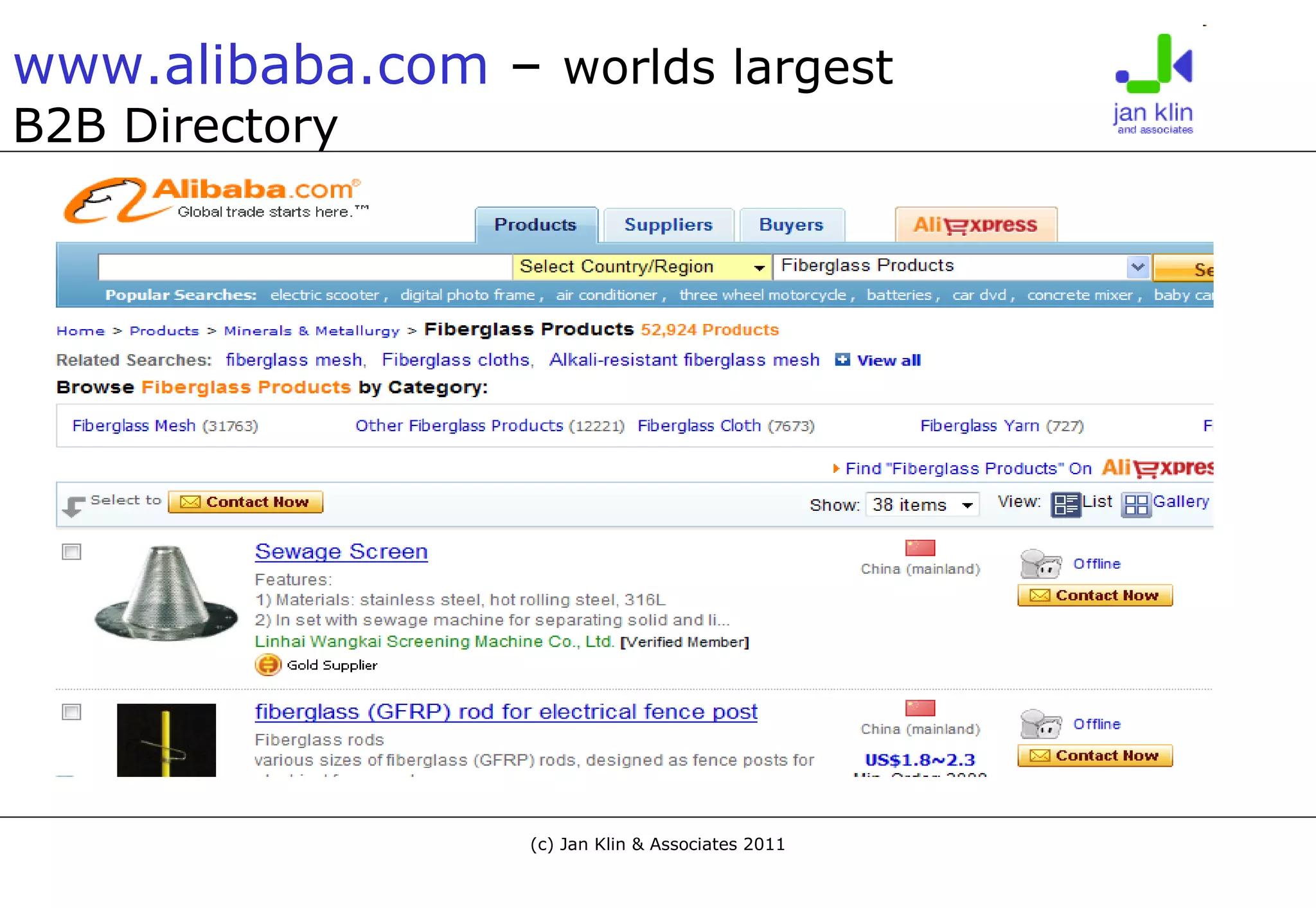 www.alibaba.com  –  worlds largest  B2B Directory 