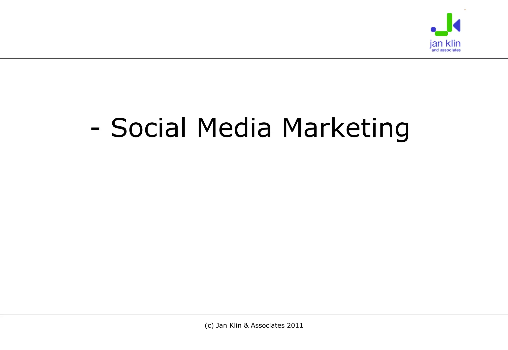 - Social Media Marketing 