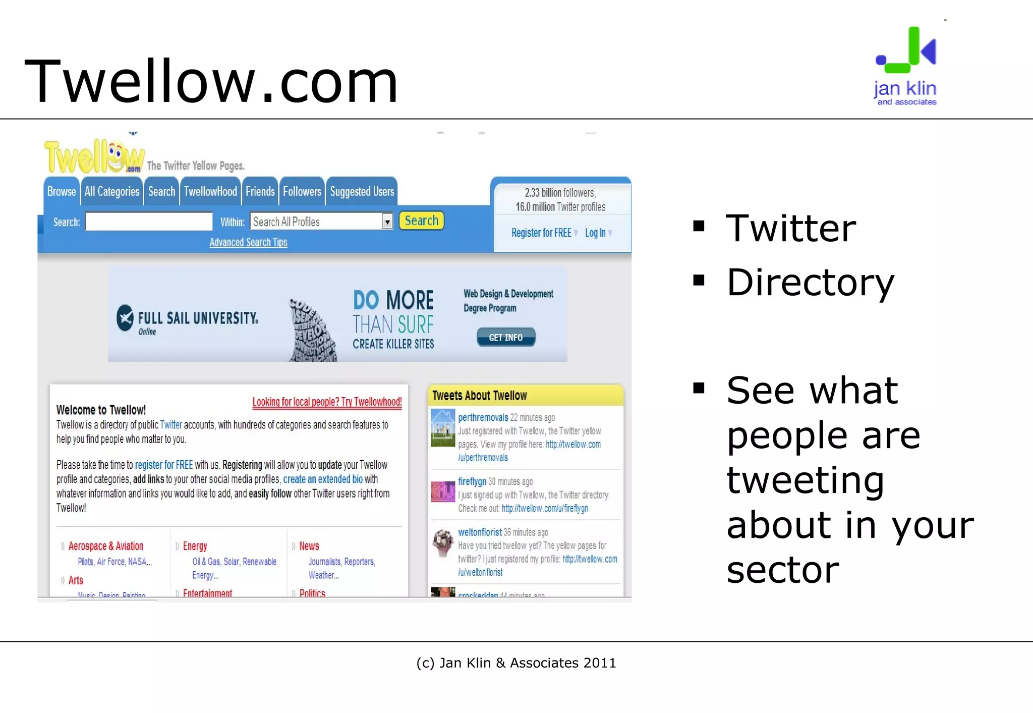Twellow.com Twitter Directory See what people are tweeting about in your sector 