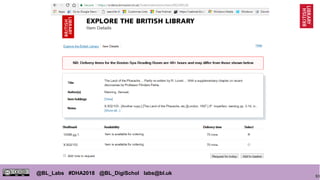93
@BL_Labs #DHA2018 @BL_DigiSchol labs@bl.uk
 