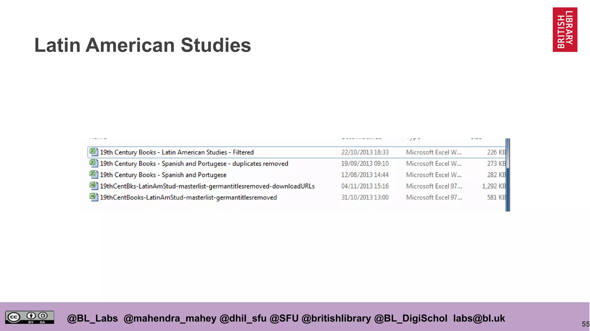 55
@BL_Labs @mahendra_mahey @dhil_sfu @SFU @britishlibrary @BL_DigiSchol labs@bl.uk
Latin American Studies
 