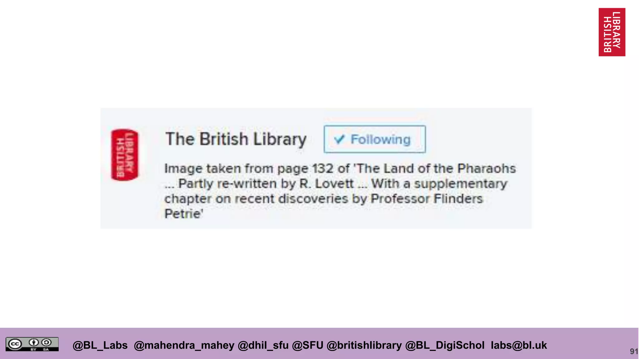 91
@BL_Labs @mahendra_mahey @dhil_sfu @SFU @britishlibrary @BL_DigiSchol labs@bl.uk
 