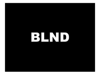 BLND | PPT