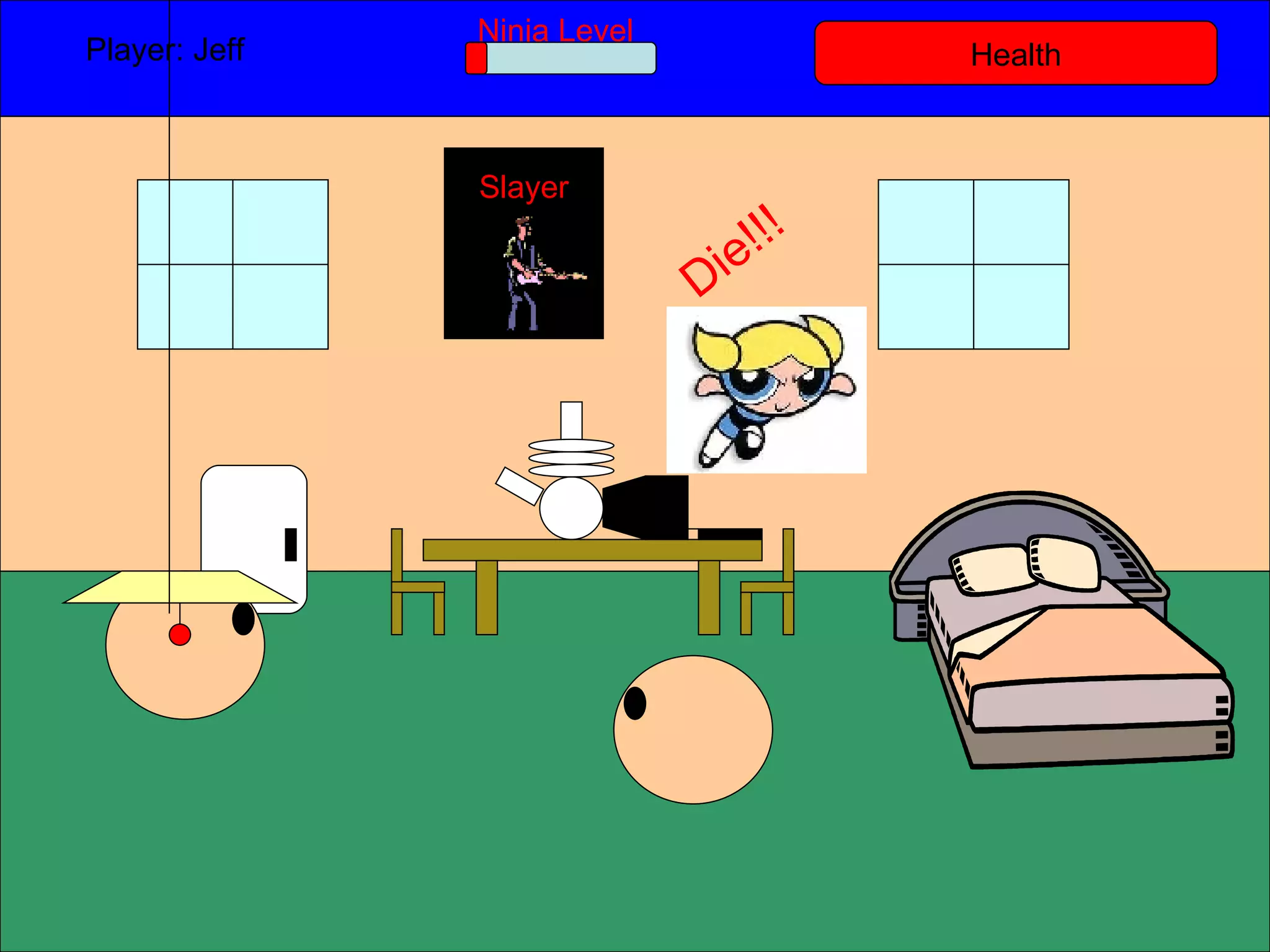 Health Player: Jeff  Ninja Level Slayer Die!!! 
