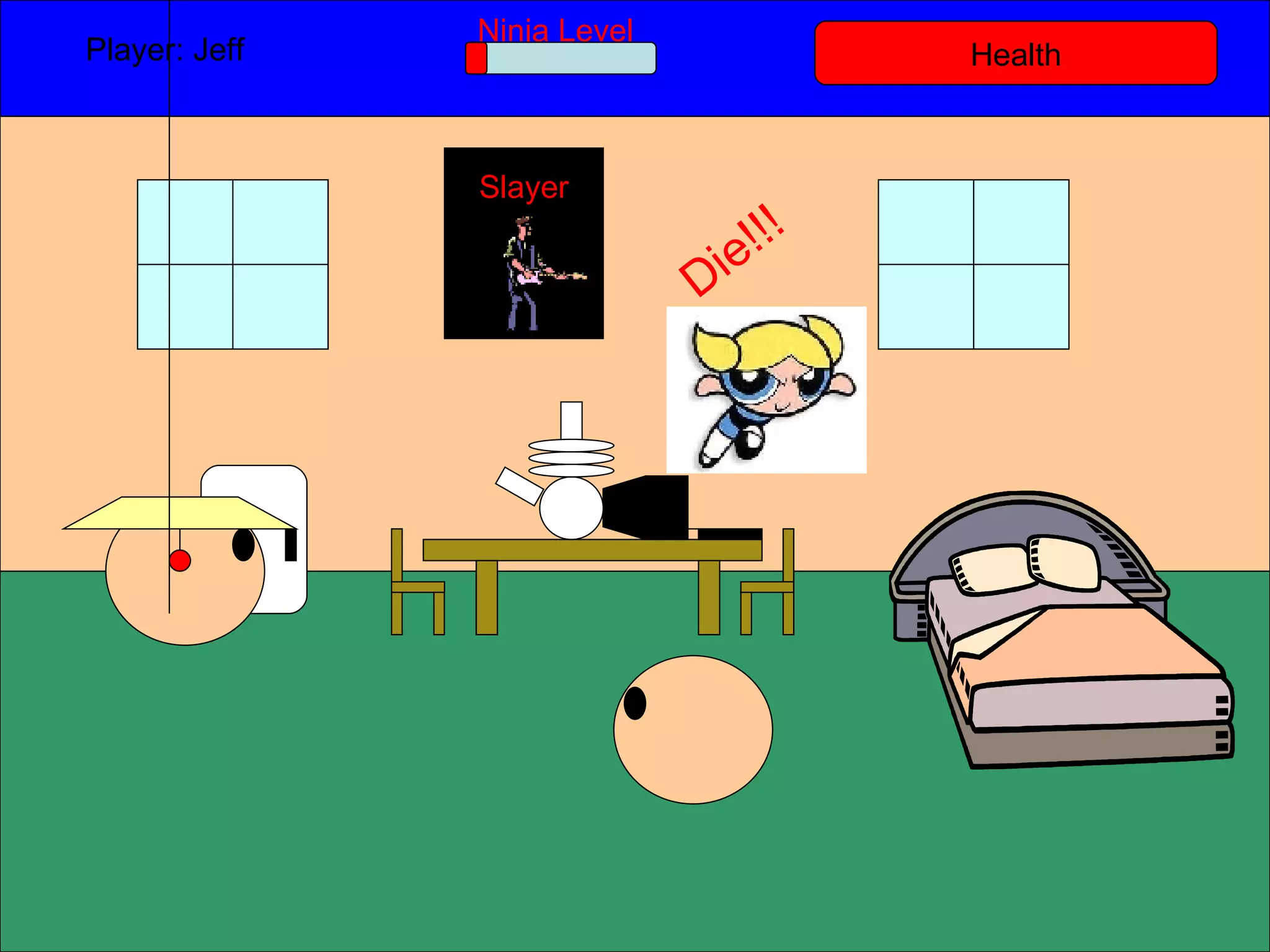 Health Player: Jeff  Ninja Level Slayer Die!!! 