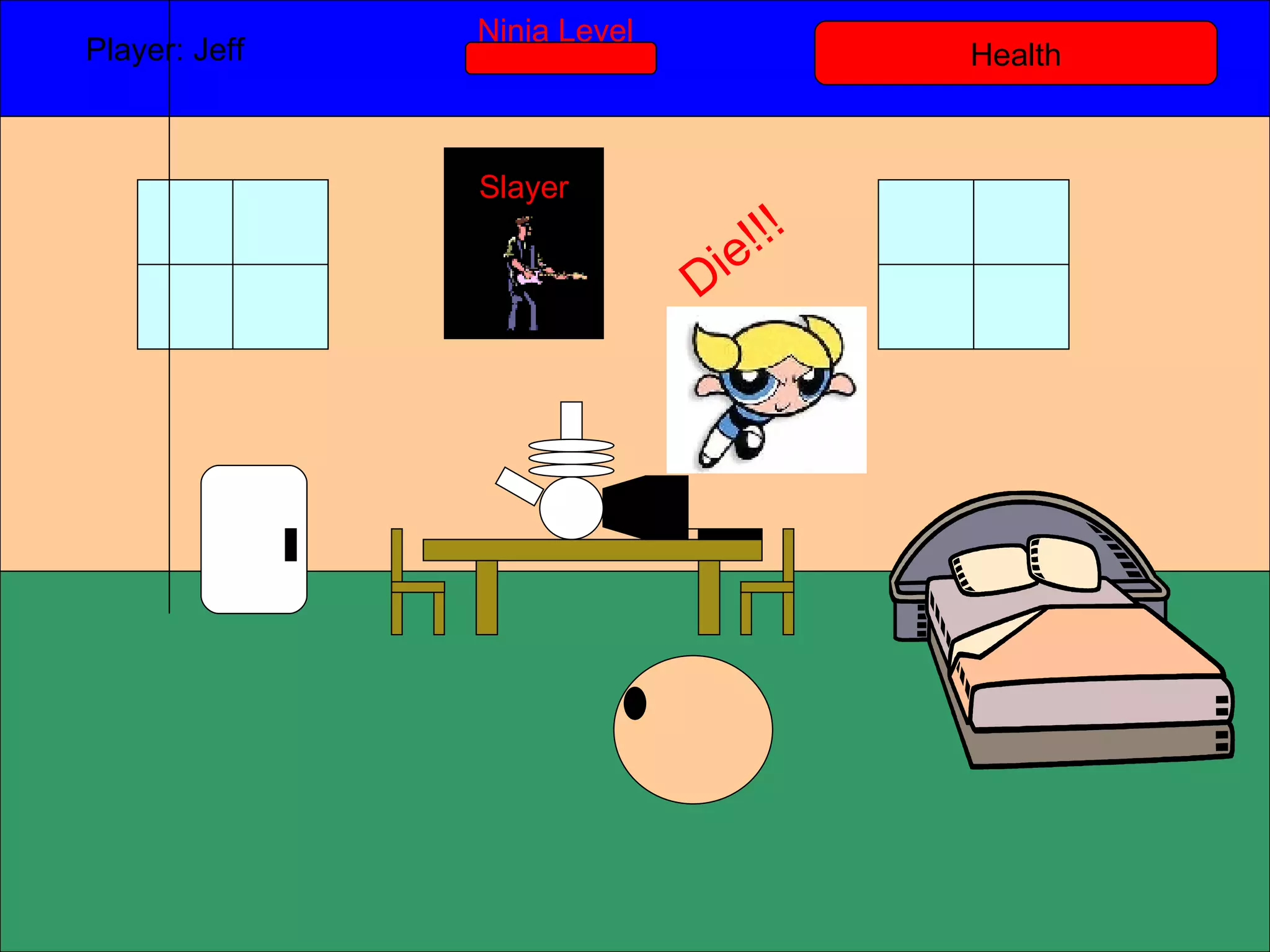 Health Player: Jeff  Ninja Level Slayer Die!!! 
