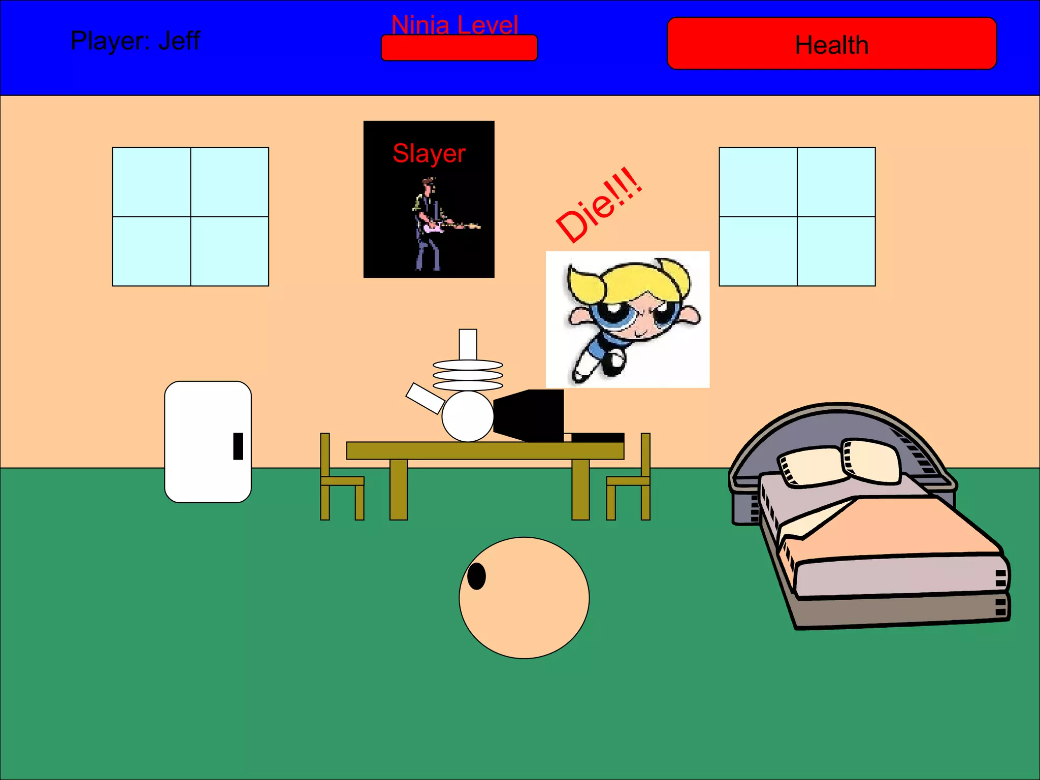 Health Player: Jeff  Ninja Level Slayer Die!!! 