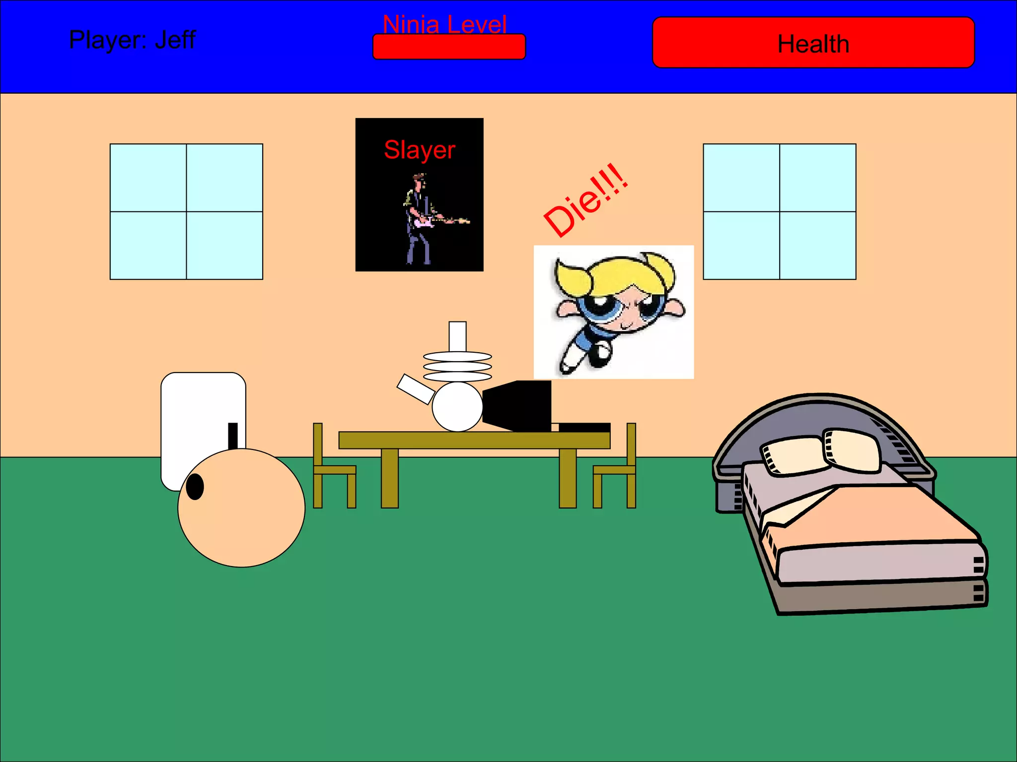 Health Player: Jeff  Ninja Level Slayer Die!!! 