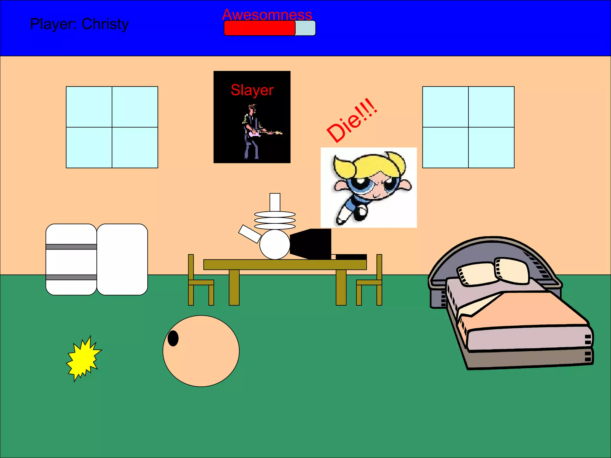 Player: Christy  Awesomness Slayer Die!!! 