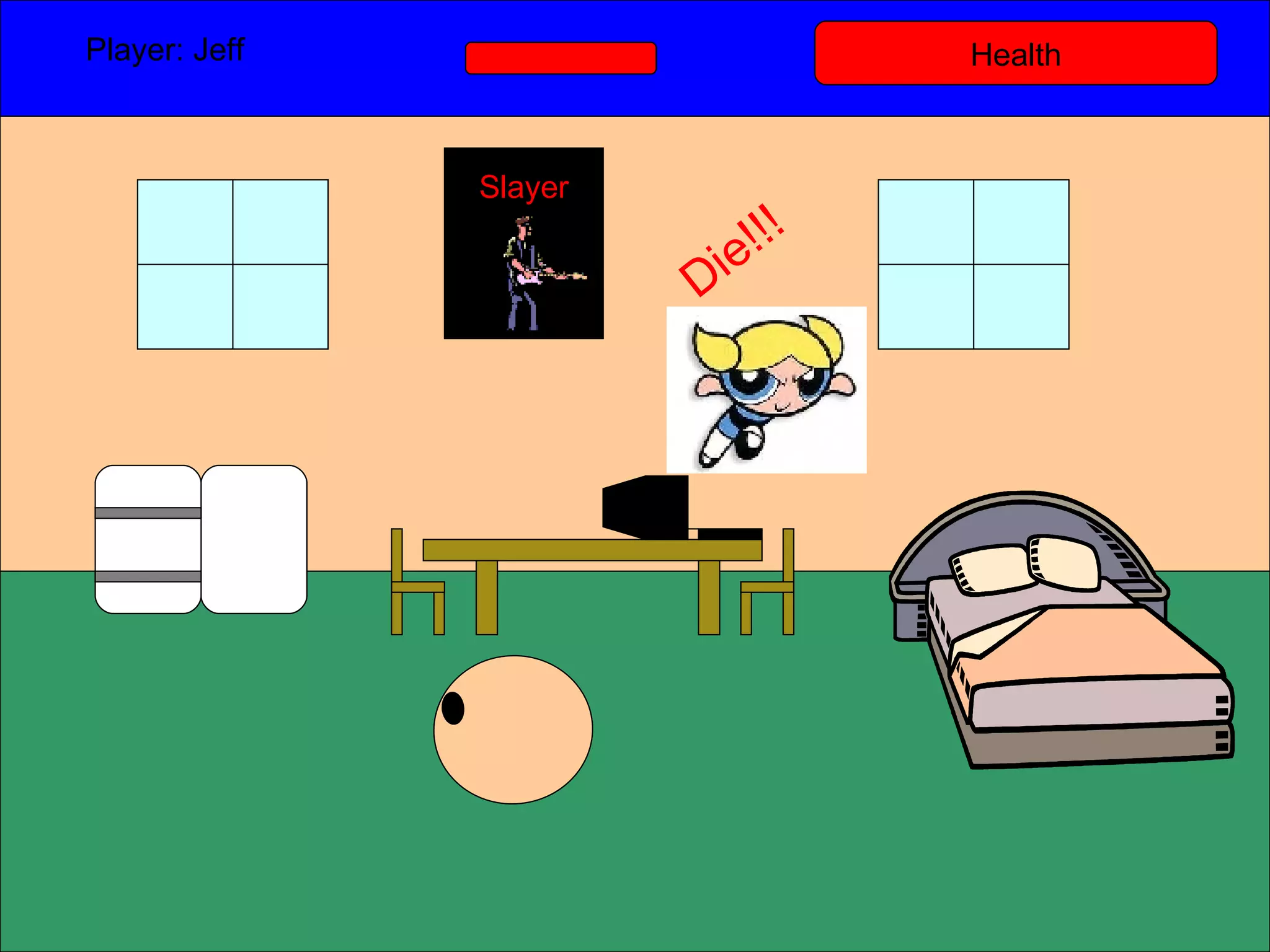 Health Player: Jeff  Slayer Die!!! 