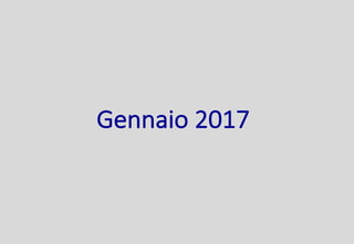 Gennaio	2017
 