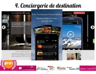 4. Conciergerie de destination
17
 