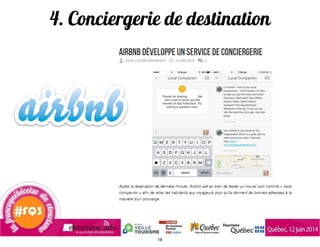 4. Conciergerie de destination
18
 