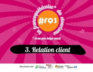3. Relation client
1
 