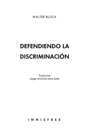 Defendiendo la Discriminación - Walter Block