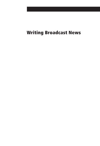 Writing Broadcast News
 