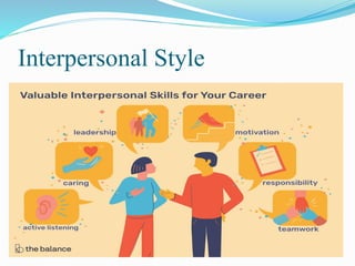 Interpersonal Style
 