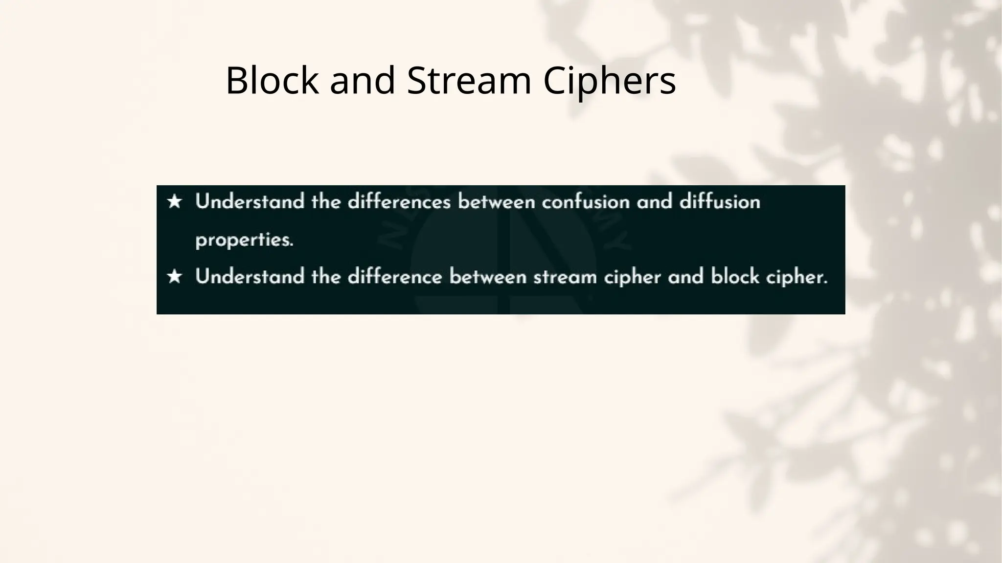 Block and Stream Ciphers