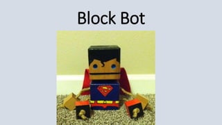 Block Bot
 