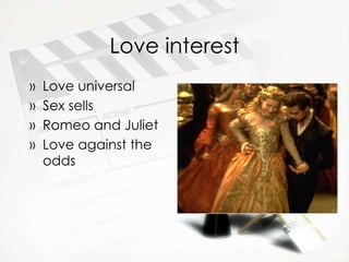 Love interest Love universal Sex sells Romeo and Juliet Love against the odds 