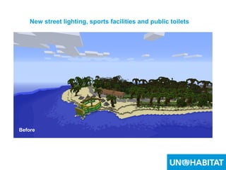 31
04/08/14
New street lighting, sports facilities and public toilets
Before
 