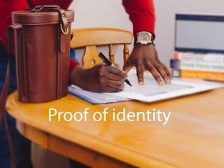 Proof of identity
 