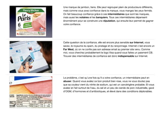 Une marque de jambon, tiens. Elle peut regrouper plein de producteurs diﬀérents,
mais comme vous avez conﬁance dans la mar...