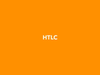 HTLC
 